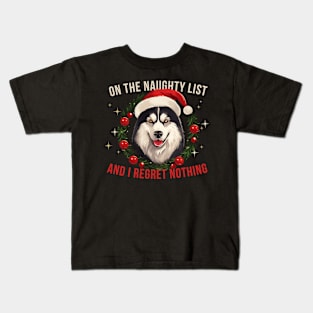 On The List Of Naughty And I Regret Nothing Christmas Husky Kids T-Shirt